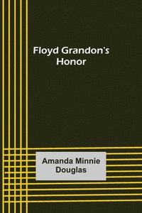 bokomslag Floyd Grandon's Honor