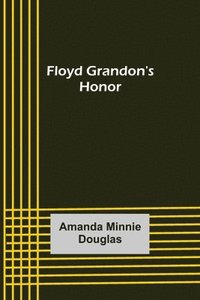 bokomslag Floyd Grandon's Honor