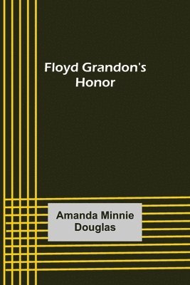 bokomslag Floyd Grandon's Honor