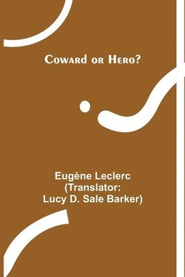 Coward or Hero? 1