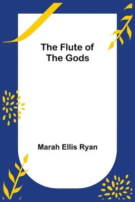 bokomslag Flute of the Gods