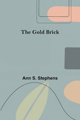 The Gold Brick 1