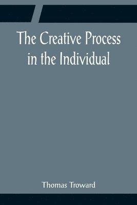 bokomslag The Creative Process in the Individual