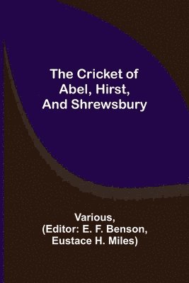 bokomslag Cricket of Abel, Hirst, and Shrewsbury