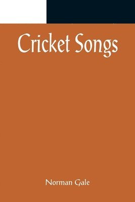 Norman Gale - Cricket Songs, Häftad