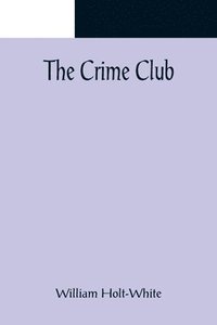 bokomslag The Crime Club