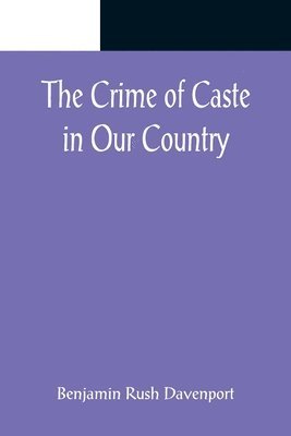 bokomslag Crime of Caste in Our Country