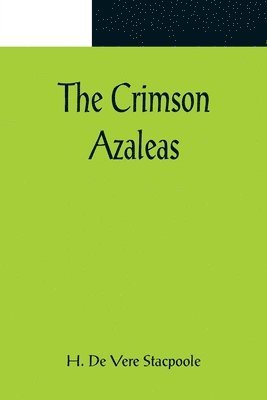 The Crimson Azaleas 1