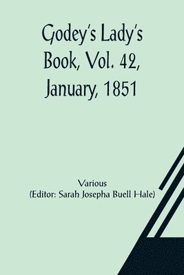 bokomslag Godey's Lady's Book, Vol. 42, January, 1851