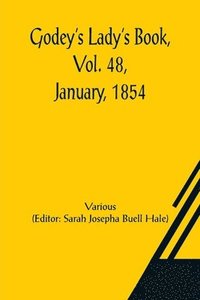 bokomslag Godey's Lady's Book, Vol. 48, January, 1854