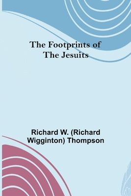 bokomslag The Footprints of the Jesuits