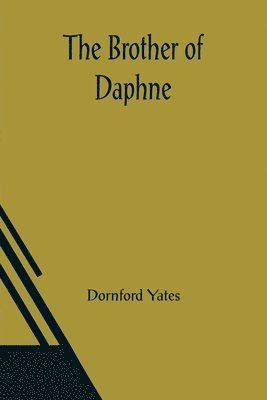 Dornford Yates - Brother of Daphne, Häftad
