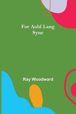 For Auld Lang Syne 1