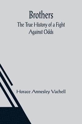 Horace Annesley Vachell - Brothers, Häftad