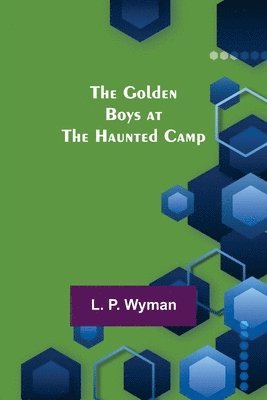 bokomslag Golden Boys at the Haunted Camp