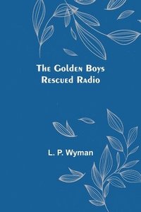bokomslag Golden Boys Rescued Radio