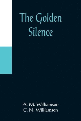 The Golden Silence 1