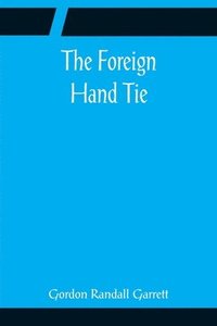 bokomslag Foreign Hand Tie