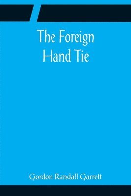 Gordon Randall Garrett - Foreign Hand Tie, Häftad