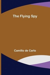bokomslag Flying Spy