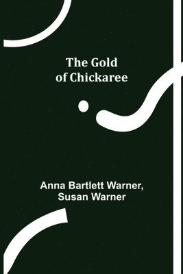 The Gold of Chickaree 1