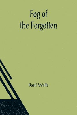 Fog of the Forgotten 1