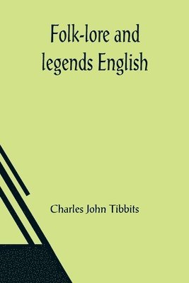 Folk-lore and legends English 1