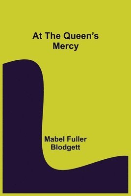 At the Queen's Mercy 1