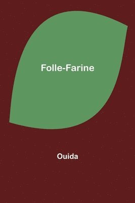 bokomslag Folle-Farine