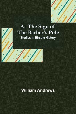 bokomslag At the Sign of the Barber's Pole