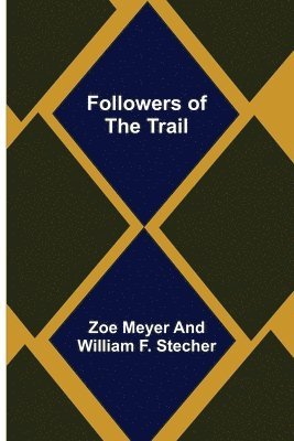 Followers of the Trail 1