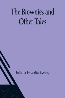 bokomslag Brownies and Other Tales