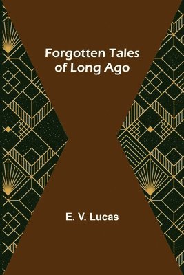 Forgotten Tales of Long Ago 1