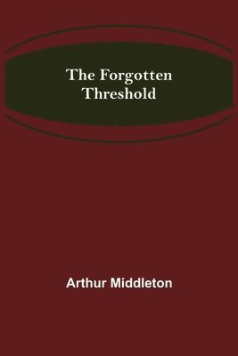 The Forgotten Threshold 1