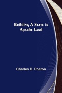bokomslag Building a State in Apache Land