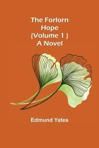 bokomslag Forlorn Hope (Volume. 1 ) A Novel