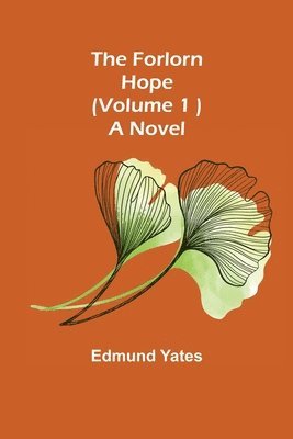 bokomslag Forlorn Hope (Volume. 1 ) A Novel