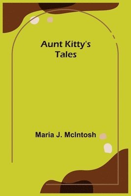 Aunt Kitty's Tales 1