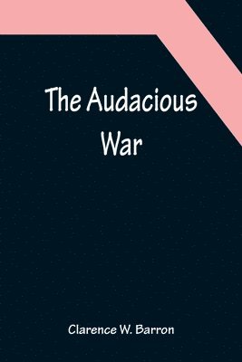 bokomslag The Audacious War