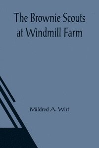bokomslag Brownie Scouts at Windmill Farm