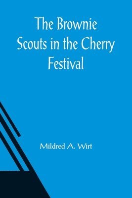 The Brownie Scouts in the Cherry Festival 1