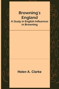 bokomslag Browning's England