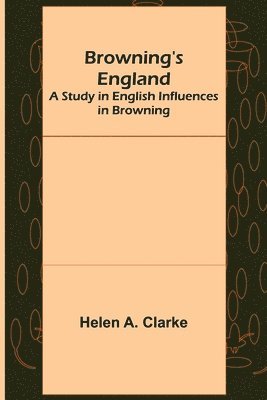 Browning's England 1