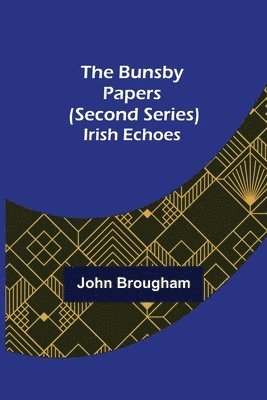 John Brougham - Bunsby Papers (second series), Häftad