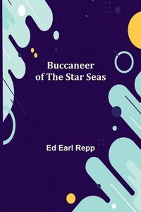 bokomslag Buccaneer of the Star Seas