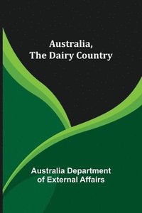 bokomslag Australia, The Dairy Country