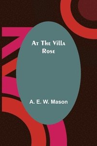 bokomslag At the Villa Rose