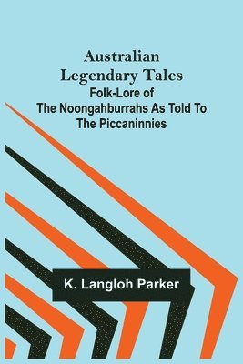 bokomslag Australian Legendary Tales