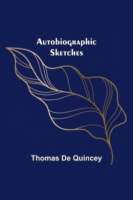 Autobiographic Sketches 1
