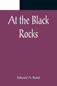 bokomslag At the Black Rocks